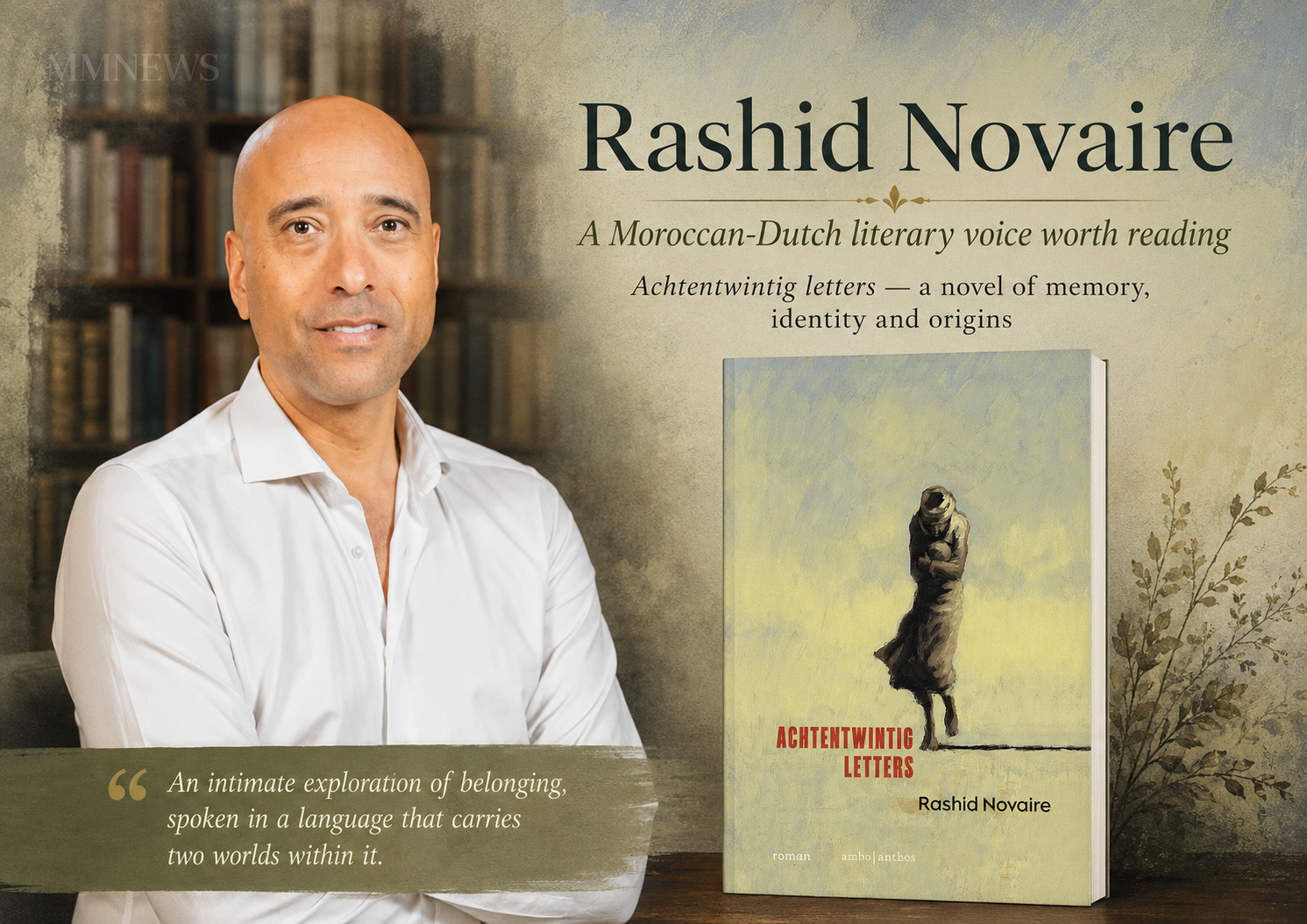 Rashid Novaire: A Moroccan-Dutch Writer Turning Memory Into Living Literature